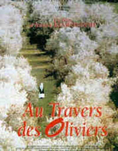 Au travers des oliviers (Zir e Darakhtan e Zeyton)