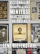 Leni Riefenstahl, la lumière et les ombres