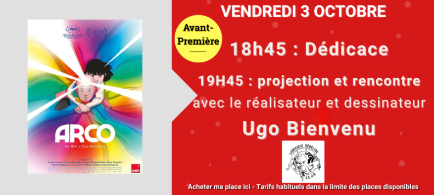 Avant-première et rencontre avec le réalisateur Ugo Bienvenu - Arco