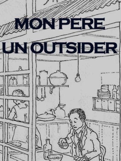 Mon père, un outsider - FICAT 2025