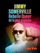 Jimmy Somerville - rebelle queer de la pop anglaise