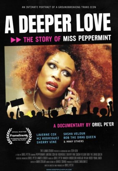 A Deeper Love : The Story of Miss Peppermint