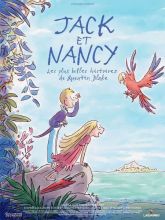 Jack et Nancy – Les Plus belles histoires de Quentin Blake