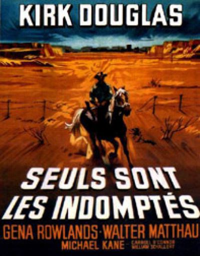Seuls Sont Les Indomptés (LONELY ARE THE BRAVE)