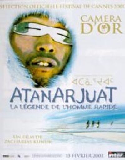 Atanarjuat, la légende de l’homme rapide (Atanarjuat : The Fast Runner)