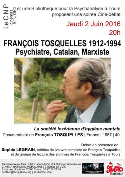 Ciné Débat : FRANÇOIS TOSQUELLES 1912 – 1994, PSYCHIATRE, CATALAN, MARXISTE