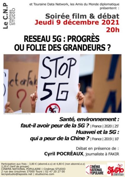 Touraine Data Network, les Amis du Monde diplomatique et le CNP proposent : RESEAU 5G : PROGRES OU FOLIE DES GRANDEURS ?  Faut-il avoir peur de la 5G ? Le réseau mobile 5G a créé des débats en Europe. Entre rêve technologiste, enjeux sanitaires, environne